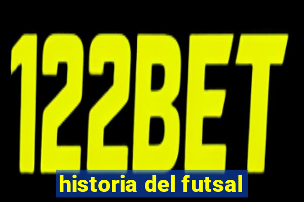 historia del futsal